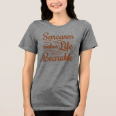 T-shirt En Tri-matière Typographie des devis | Funny Sarcastic Message T- (Recto)