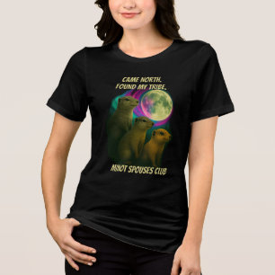 T-shirt En Tri-matière Venu Nord. J'ai trouvé ma tribu. Club des conjoint