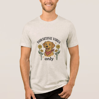T-shirt En Tri-matière Vibes Positives Uniquement Joli Chien Retriever D'