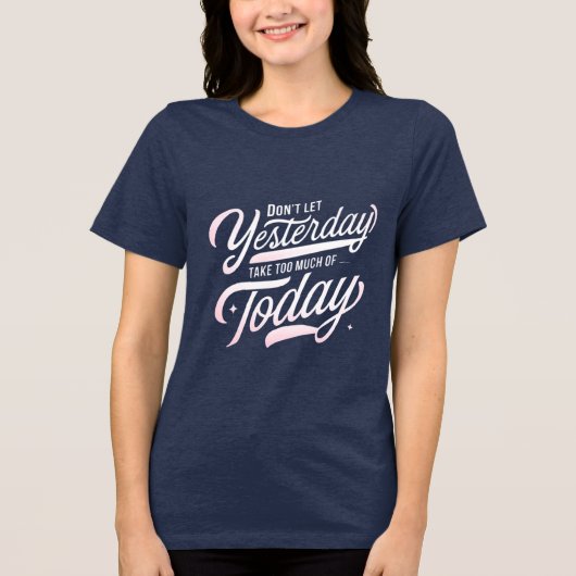 T-shirt En Tri-matière Vis Aujourd'Hui, Laisse Aller Hier (Recto)