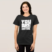 T-shirt En Tri-matière Vous êtes tout (Recto plein)