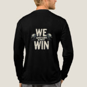 T-shirt En Tri-matière We Almost Always Almost Win (Verso)