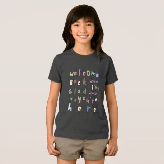 T-shirt En Tri-matière Welcome back I'm Glad You're Here back To School