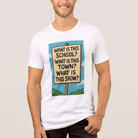 T-shirt En Tri-matière What is this show?! (Recto)