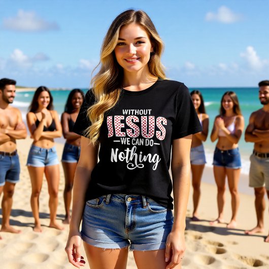 T-shirt En Tri-matière Without Jesus We Can Do Nothing Statement