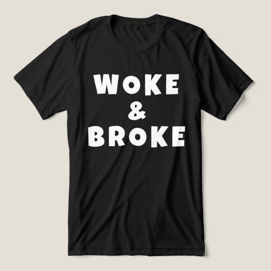 T-shirt En Tri-matière Woke and Broke Woke & Broke Truthy (Design Recto)