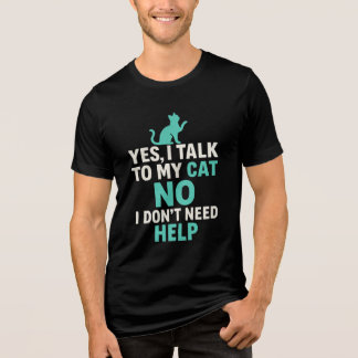 T-shirt En Tri-matière Yes, I Talk to My Cat , Funny Cat Desgin