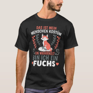 T-shirt En Vérité Bin Ich Ein Fuchs Costume