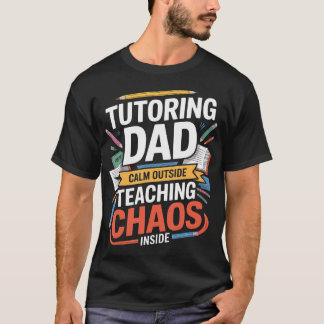 T-shirt Encadrement Papa Calme à l'Extérieur Enseignement 