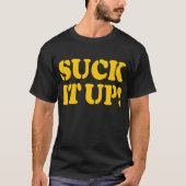 T-SHIRT ENCAISSE ! (Devant)