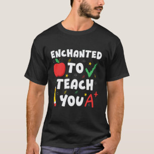 T-shirt Enchanté de vous enseigner Prof drôle Retour à l'é