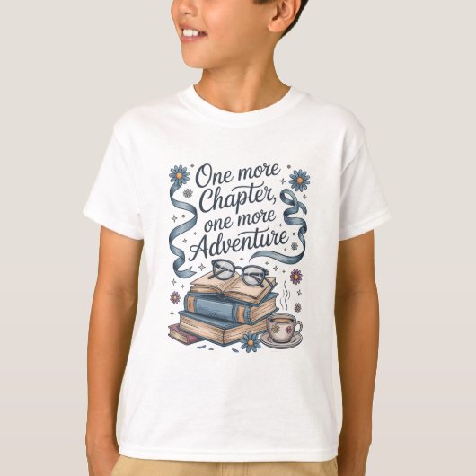 T-shirt Encore Un Chapitre Un Aventure de plus (Devant)