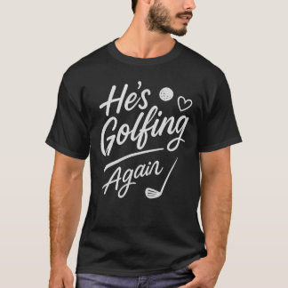 T-shirt Encore une partie de golf drôle Golf Épouse Main