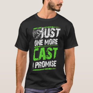 T-SHIRT ENCORE UNE SEULE LANCER JE PROMETS