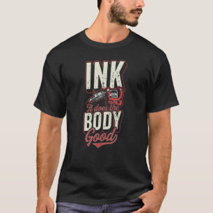 T-shirt Encre Il Fait Le Corps Bon Tatouage Artiste Citati