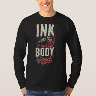 T-shirt Encre Il Fait Le Corps Bon Tatouage Artiste Citati