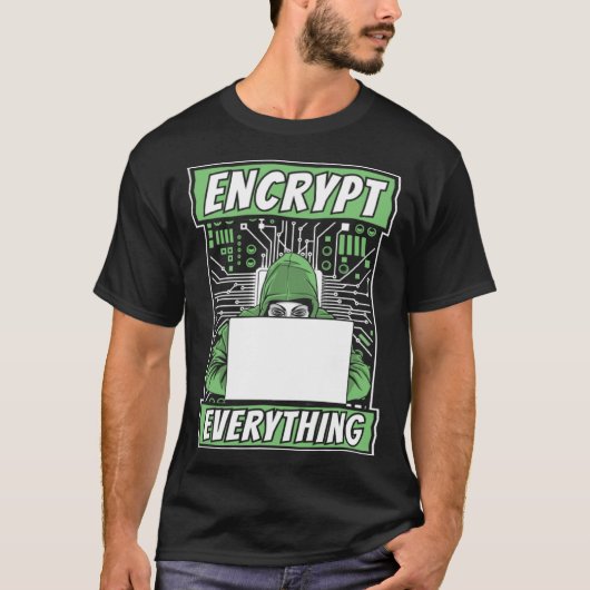 T-shirt Encrypt Everything Black Hat Ethical Hacking Hacke (Devant)