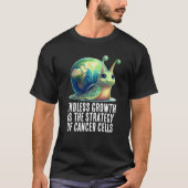 T-shirt Endless Growth Is Strategy of Cancer Cells Snail (Devant)