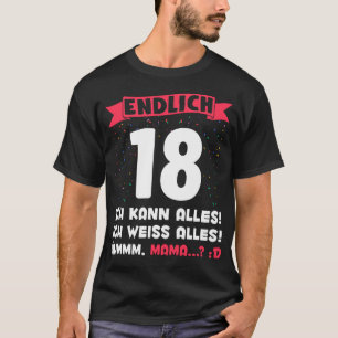 T-shirt Endlich 18 Jahre alt Mama Lustig 18. Geburtstag