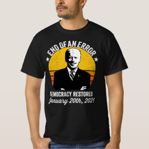 T-shirt Endo d'une erreur La démocratie a rendu Biden