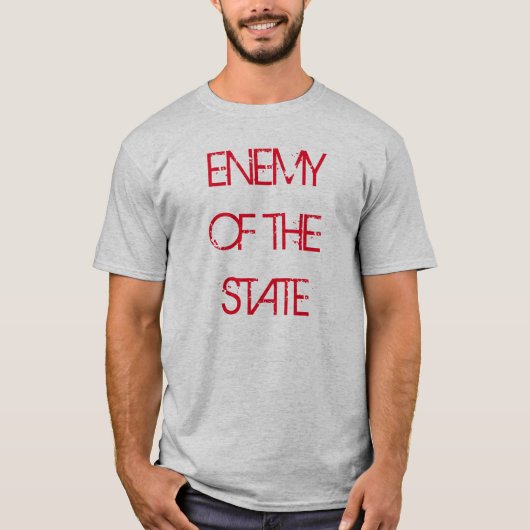 T-shirt "Enemy of the State" (Voorkant)