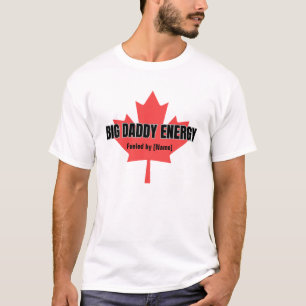 T-shirt Énergie Big Daddy Canada Feuille d'érable alimenté