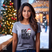 T-shirt Énergie de Noël Big Nick