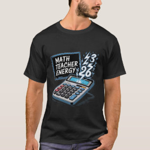 T-shirt Énergie de professeur de mathématiques amusante ar