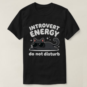 T-shirt Énergie d'Introverti Ne Pas Déranger Drôle de