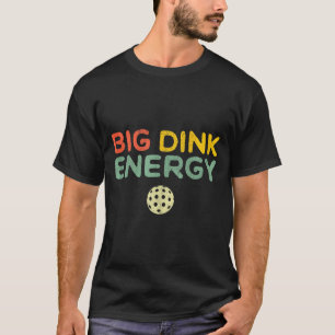 T-shirt Énergie grande dink pickleball amateur de pickle b