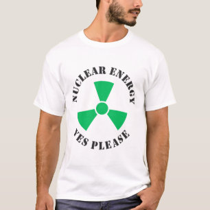 T-shirt Énergie nucléaire, oui, s'il vous plaît, énergie n