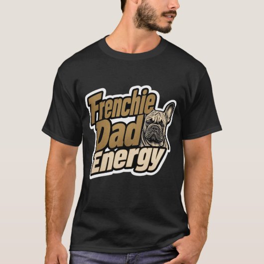 T-shirt Énergie Papa Frenchie (Devant)
