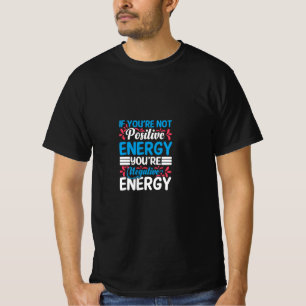T-shirt Énergie Positive ! Conçu