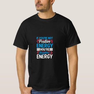 T-shirt Énergie Positive ! Conçu