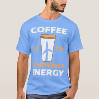 T-shirt Énergie renouvelable Espresso Latte Cappuccino Fir