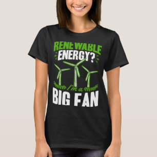T-shirt Énergie renouvelable Je suis un grand fan de Turbi