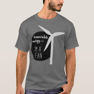 T-shirt Énergie renouvelableJe suis fan