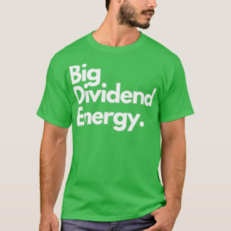 T-shirt Énergies Dividendes