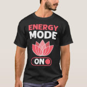 T-shirt Energy Flow Mode On Energy Healer Reiki Practition (Devant)