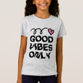 T-shirt enfant Good Vibes seulement avec coeur ros (Devant)