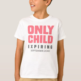 T-shirt ENFANT UNIQUE expirant [VOTRE DATE ICI]