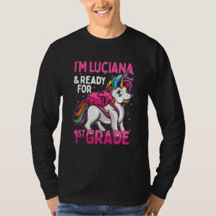 T-shirt Enfants 1st Grader Unicorn Je suis Luciana et prêt