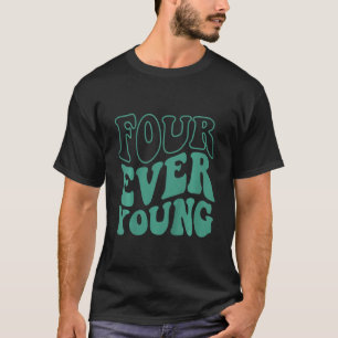 T-shirt Enfants 4ème anniversaire 4 ans quatre toujours je