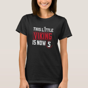 T-shirt Enfants Ce Petit Viking Est Maintenant 5 5ème Part