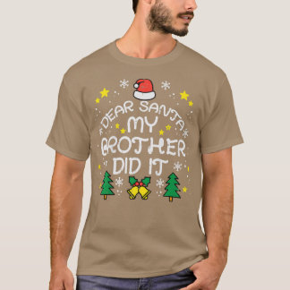 T-shirt Enfants Cher Père Noël Mon Frère L'A Fait Drôle No