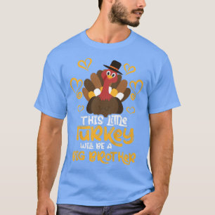 T-shirt Enfants Cute Little Turkey Sera Big Brother Cool T