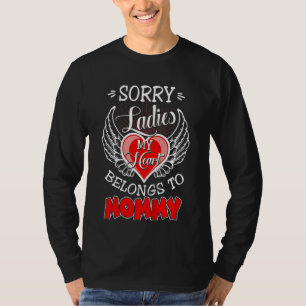 T-shirt Enfants Désolé Mesdames Mon Coeur Appartient À Mam
