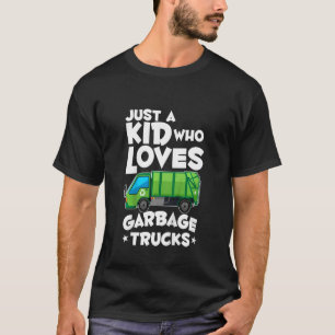 T-shirt Enfants Garbage Day Garys Juste Un Enfant Qui Aime