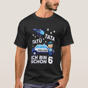 T-shirt Enfants Ich Bin 6 Polizei Tatü Tata Police Voiture