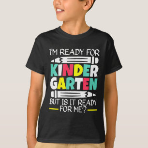 T-shirt Enfants Je suis prêt pour la maternelle, mais est-